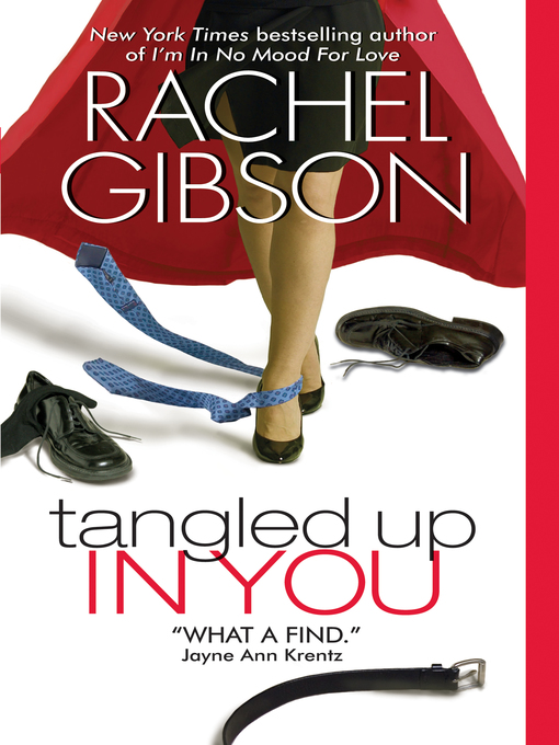 Title details for Tangled Up in You by Rachel Gibson - Available